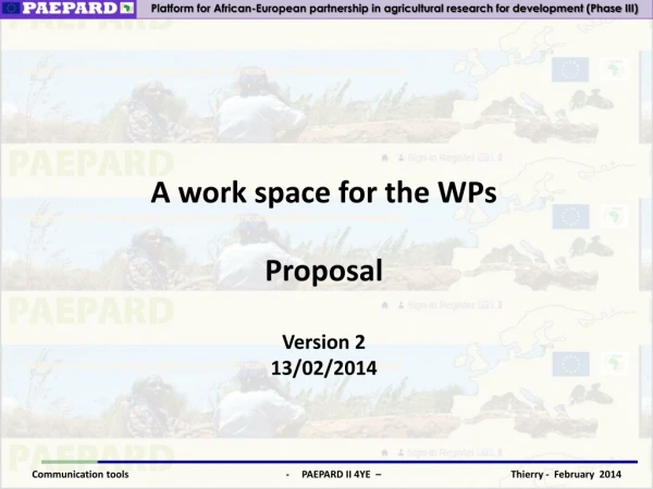 A work space for the WPs Proposal Version 2 13/02/2014
