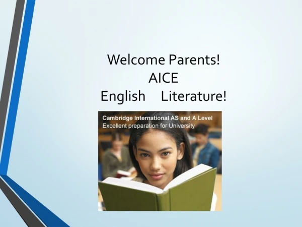 Welcome Parents!  AICE  English 	Literature!