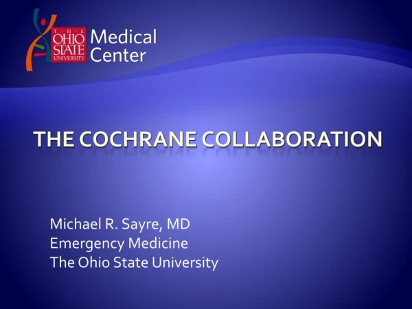 The Cochrane Collaboration