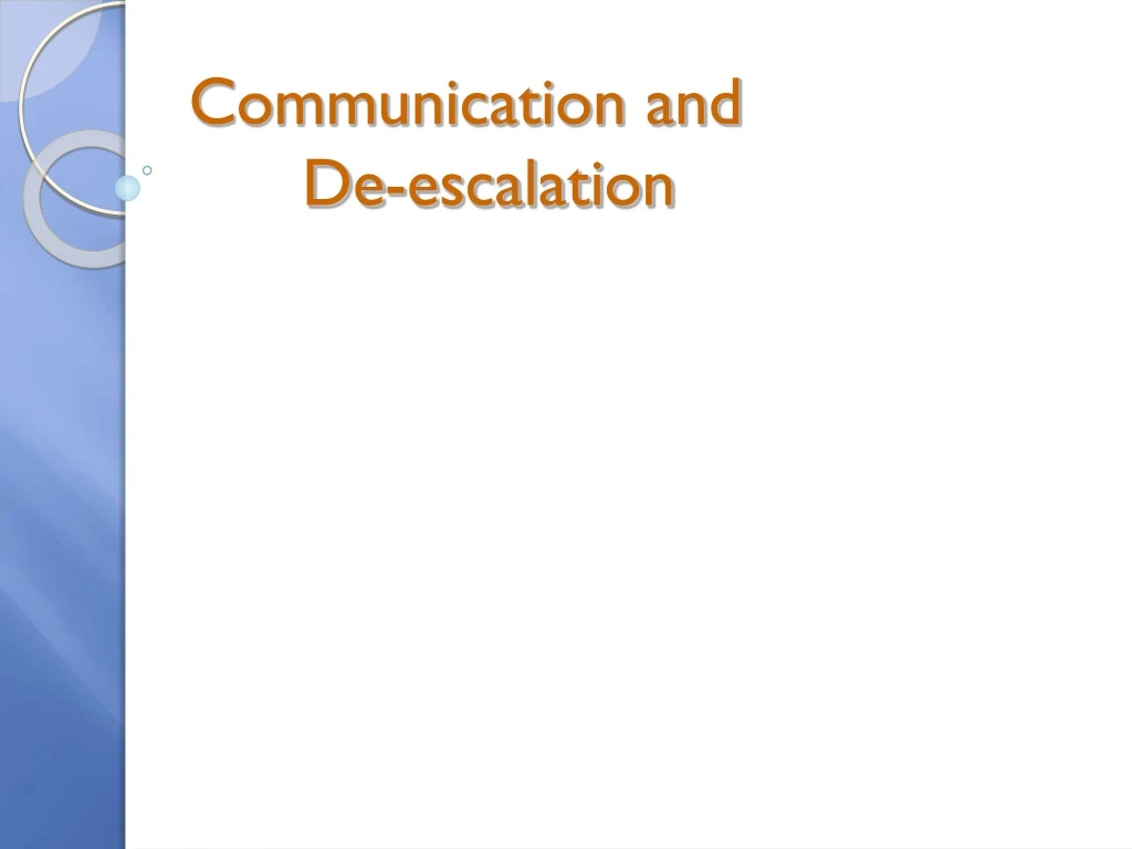 communication and de escalation