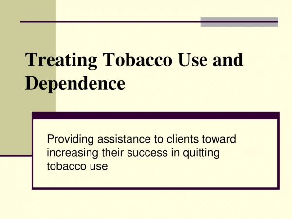 Treating Tobacco Use and Dependence