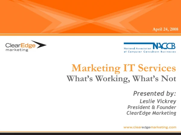 Marketing IT Services  What’s Working, What’s Not