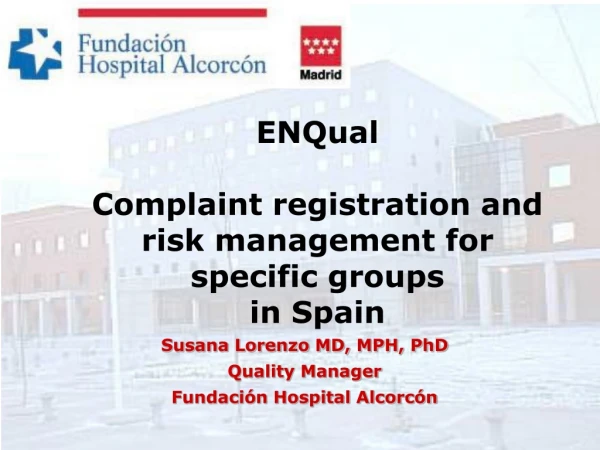 ENQual  Complaint registration and risk management for specific groups  in Spain