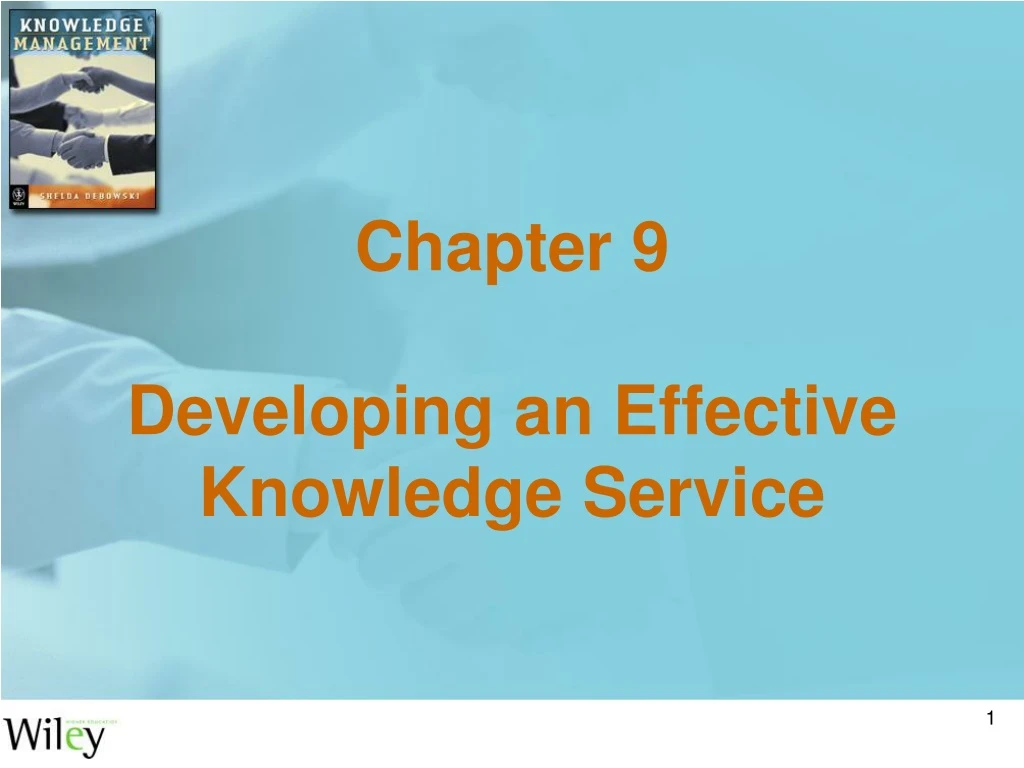 chapter 9 developing an effective knowledge service