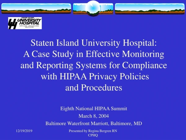 Staten Island University Hospital: A Case Study in Effective Monitoring