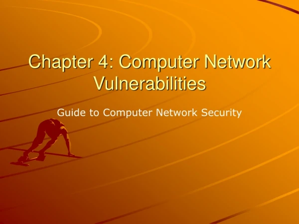 Chapter 4: Computer Network Vulnerabilities