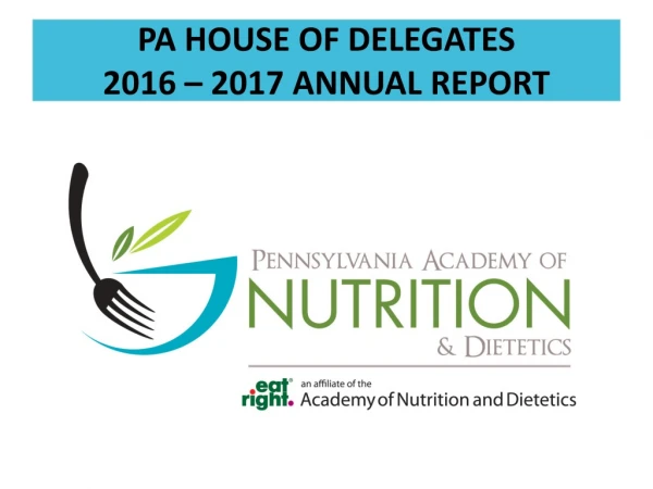 PA HOUSE OF DELEGATES  2016 – 2017 ANNUAL REPORT