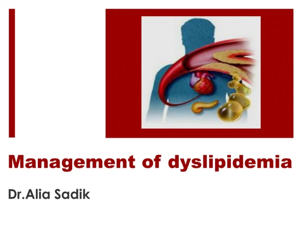 Management of dyslipidemia