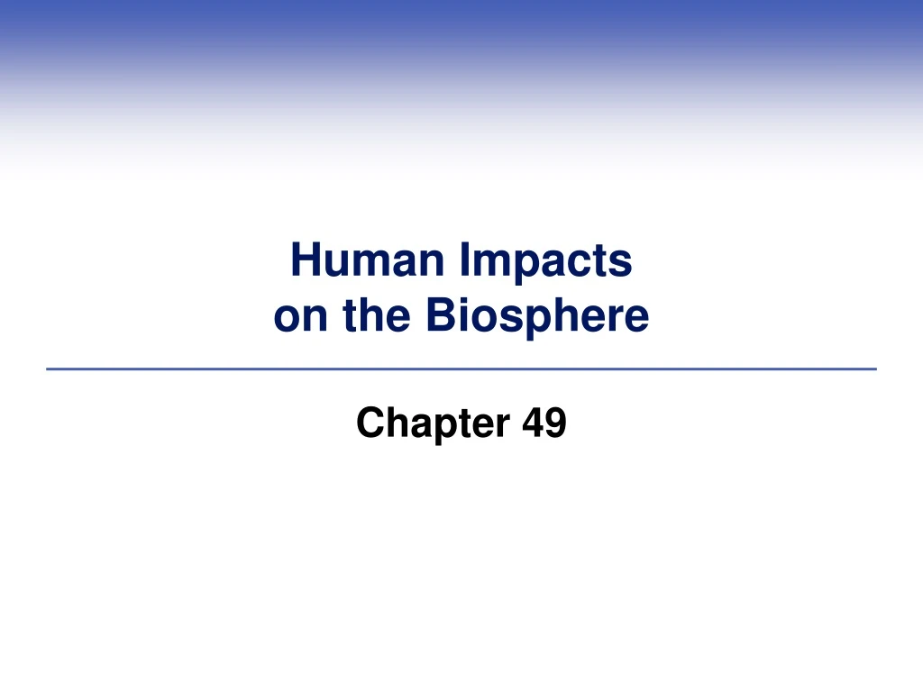 human impacts on the biosphere