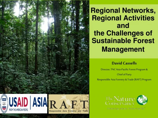 Regional Networks, Regional Activities and  the Challenges of Sustainable Forest Management