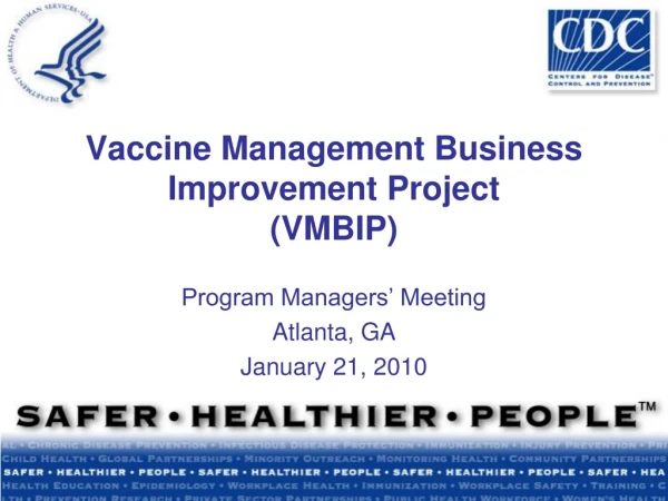 Vaccine Management Business Improvement Project  (VMBIP)