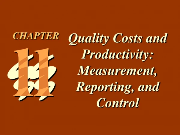 Quality Costs and Productivity:  Measurement, Reporting, and Control