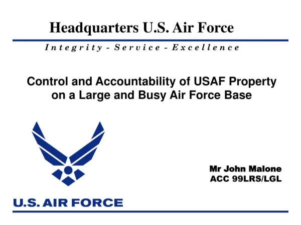 Control and Accountability of USAF Property on a Large and Busy Air Force Base
