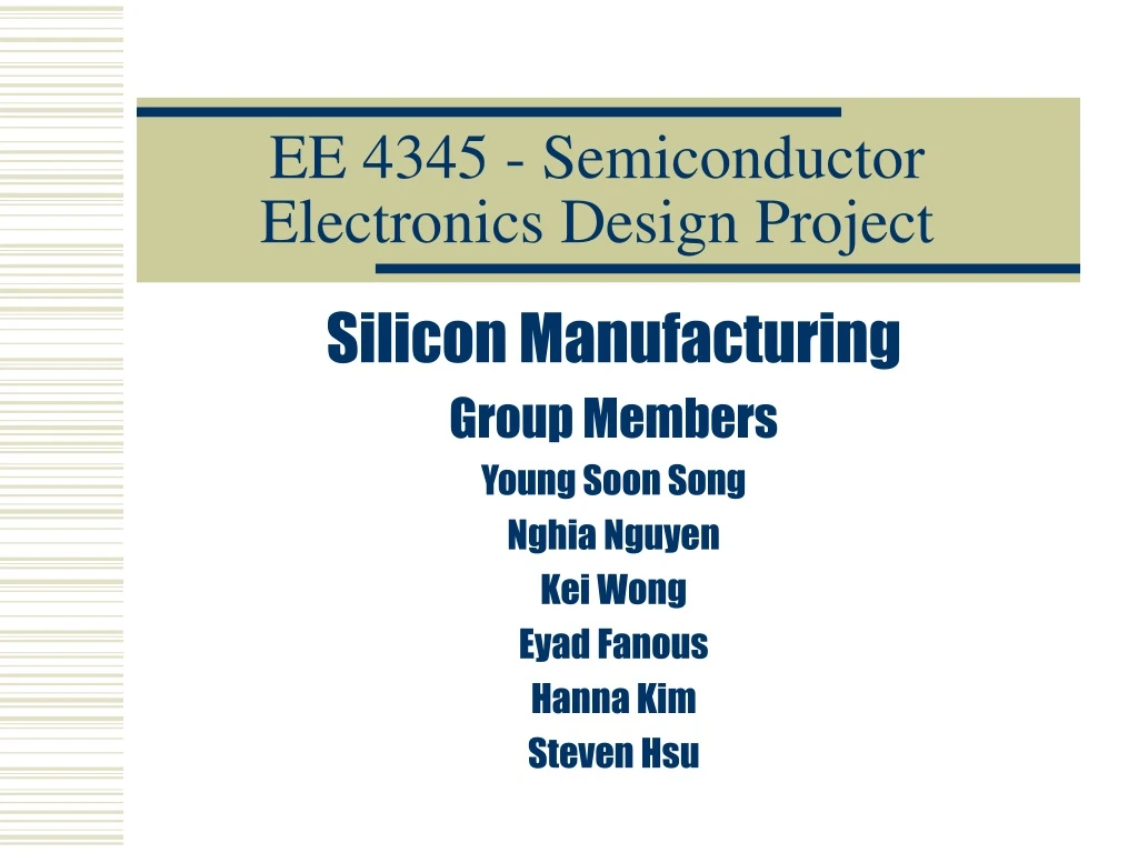 ee 4345 semiconductor electronics design project