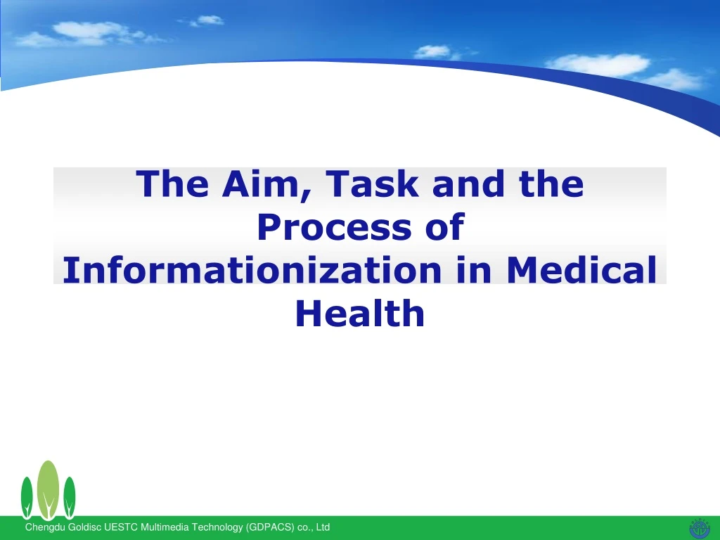 the aim task and the process of informationization in medical health