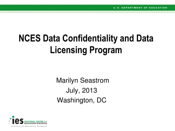 NCES Data Confidentiality and Data Licensing Program