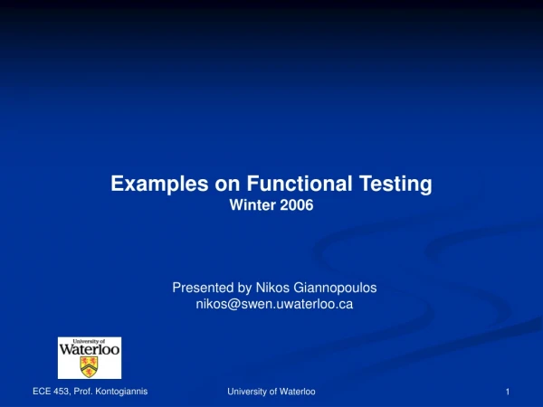 Examples on Functional Testing Winter 2006