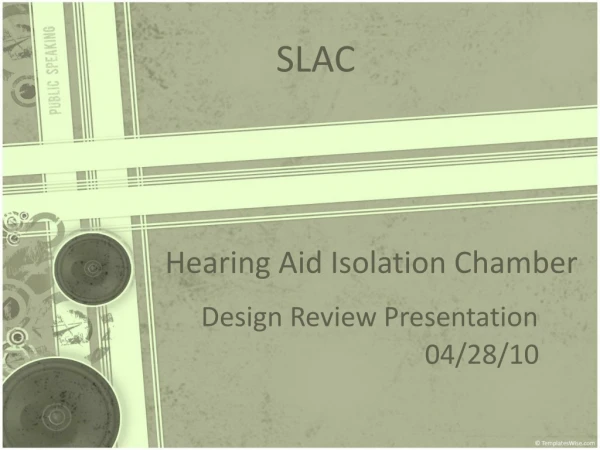 Hearing Aid Isolation Chamber