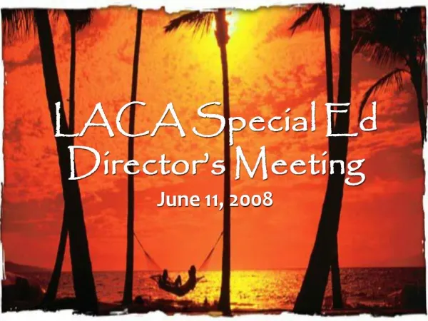 LACA Special Ed Director s Meeting