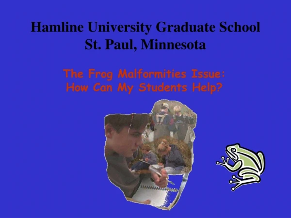 Hamline University Graduate School St. Paul, Minnesota