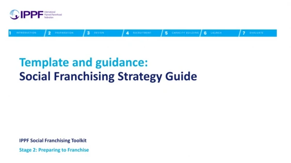 Template and guidance:  Social Franchising Strategy Guide
