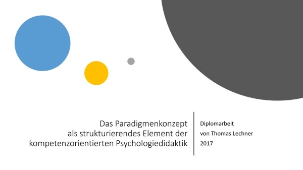 Das Paradigmenkonzept  als strukturierendes Element der kompetenzorientierten Psychologiedidaktik