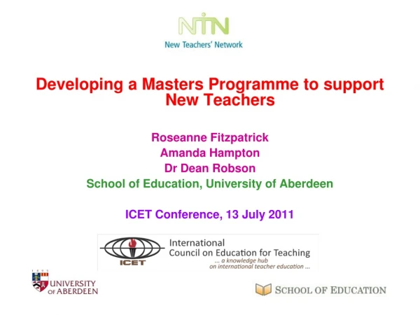 Developing a Masters Programme to support New Teachers  Roseanne Fitzpatrick Amanda Hampton