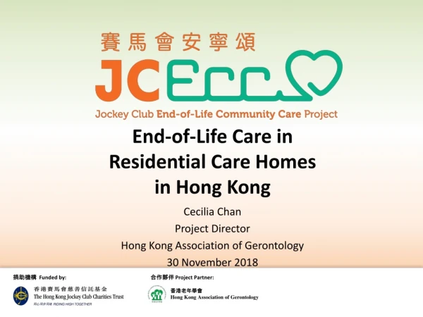 End-of-Life Care in  Residential Care Homes  in Hong Kong
