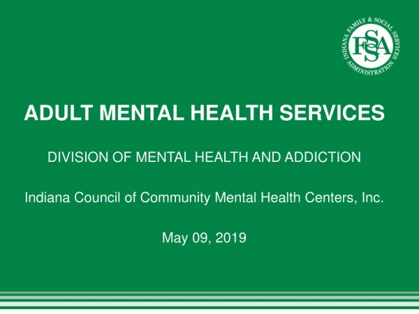 ADULT MENTAL HEALTH SERVICES DIVISION OF MENTAL HEALTH AND ADDICTION