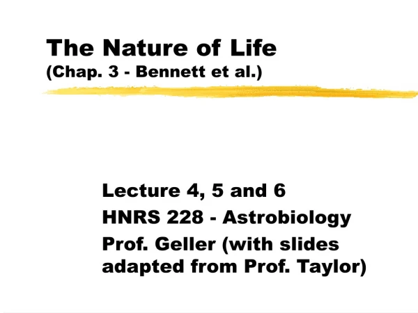 The Nature of Life (Chap. 3 - Bennett et al.)