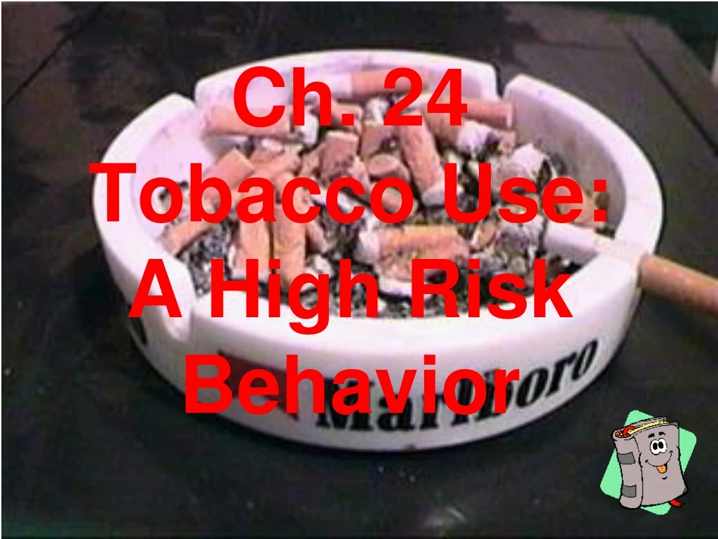 ch 24 tobacco use a high risk behavior