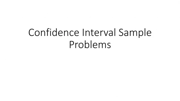 Confidence Interval Sample Problems