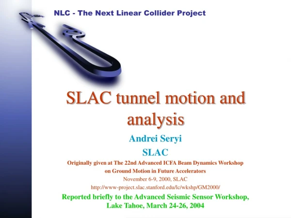 SLAC tunnel motion and analysis