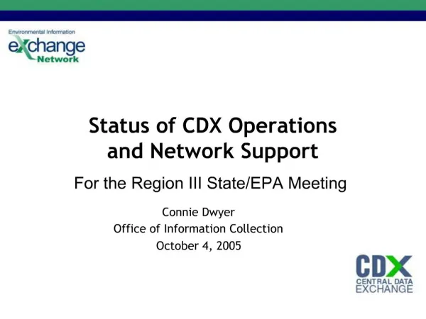 Status of CDX Operations and Network Support