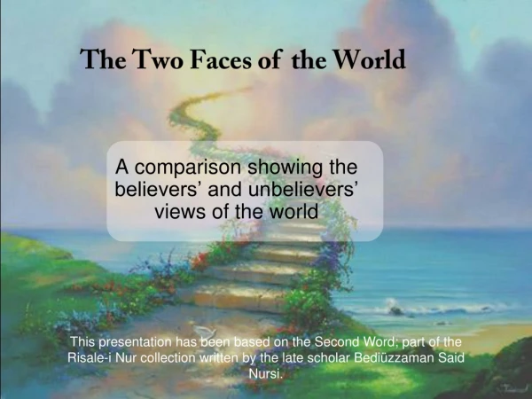 The Two Faces of  the World