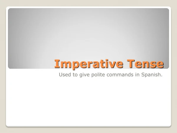 Imperative Tense