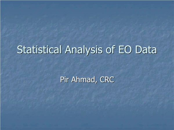 Statistical Analysis of EO Data