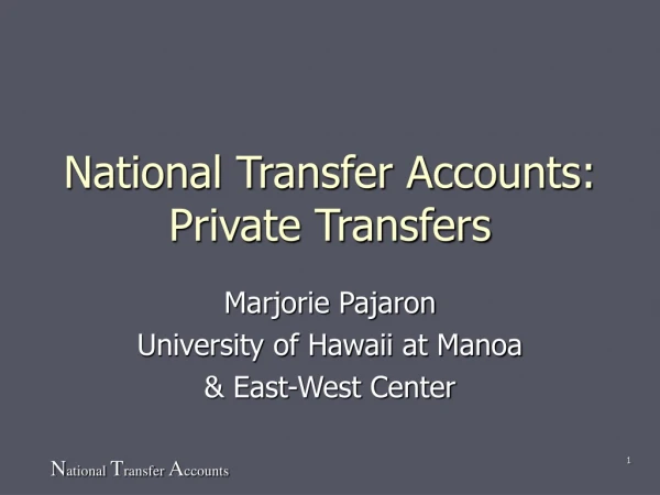 National Transfer Accounts: Private Transfers