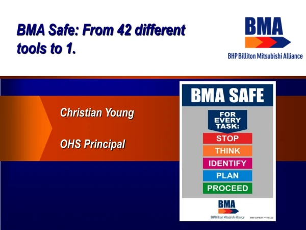 BMA Safe: From 42 different tools to 1.