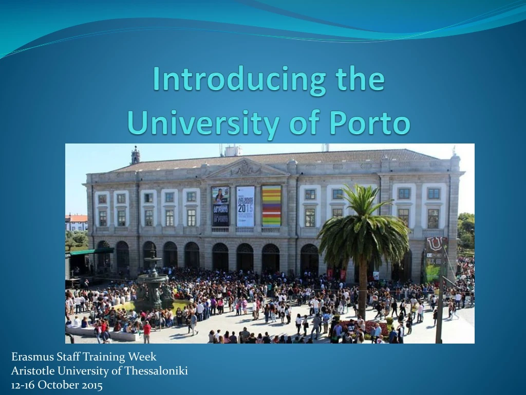 introducing the university of porto