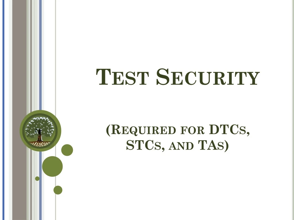 test security required for dtcs stcs and tas