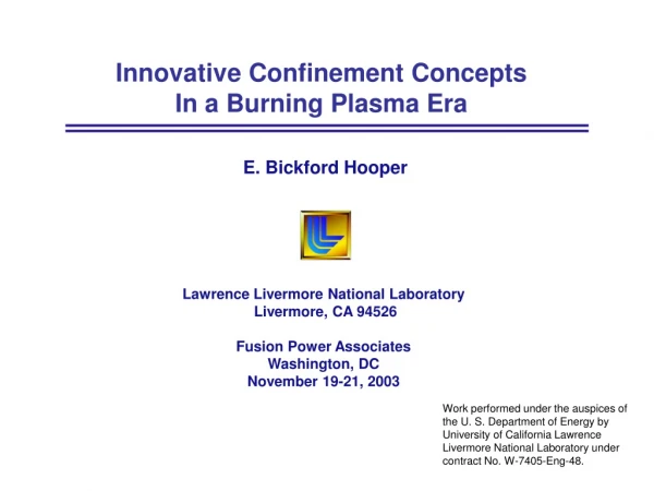 Innovative Confinement Concepts In a Burning Plasma Era