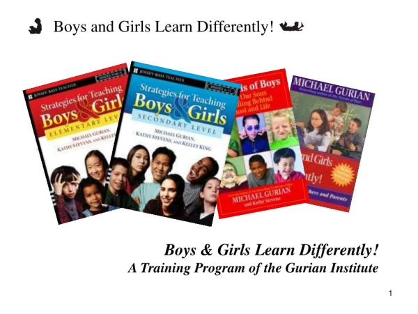 Boys &amp; Girls Learn Differently! A Training Program of the Gurian Institute