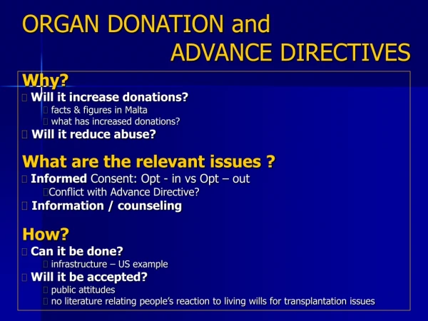 ORGAN DONATION and                     ADVANCE DIRECTIVES