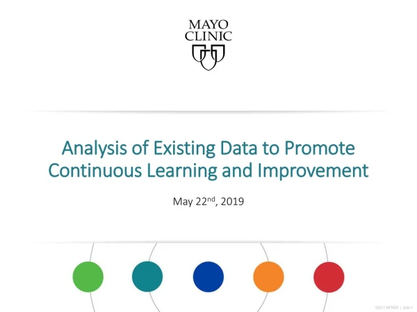 Analysis of Existing Data to Promote Continuous Learning and Improvement