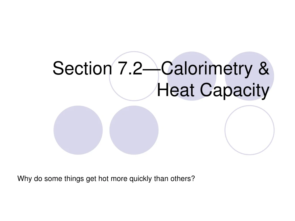 section 7 2 calorimetry heat capacity