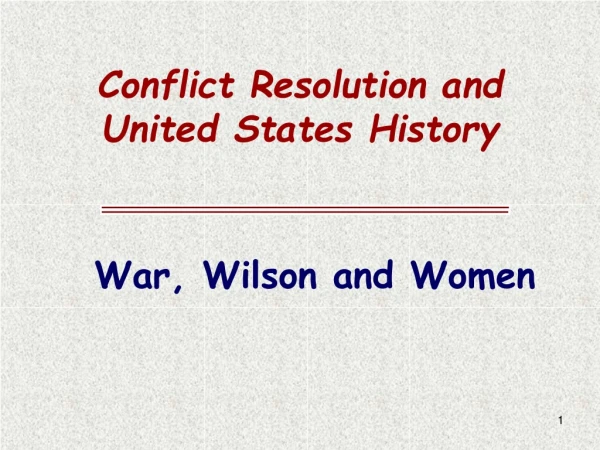 Conflict Resolution and United States History