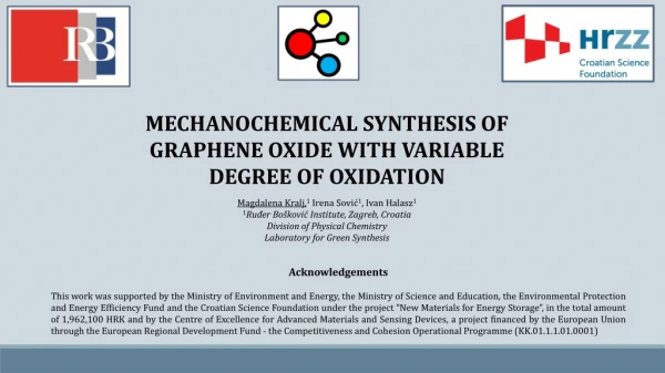MECHANOCHEMICAL SYNTHESIS OF GRAPHENE OXIDE WITH VARIABLE DEGREE OF OXIDATION