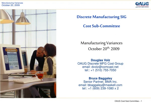 Discrete Manufacturing SIG Cost Sub-Committee Manufacturing Variances October 20 th,  2009