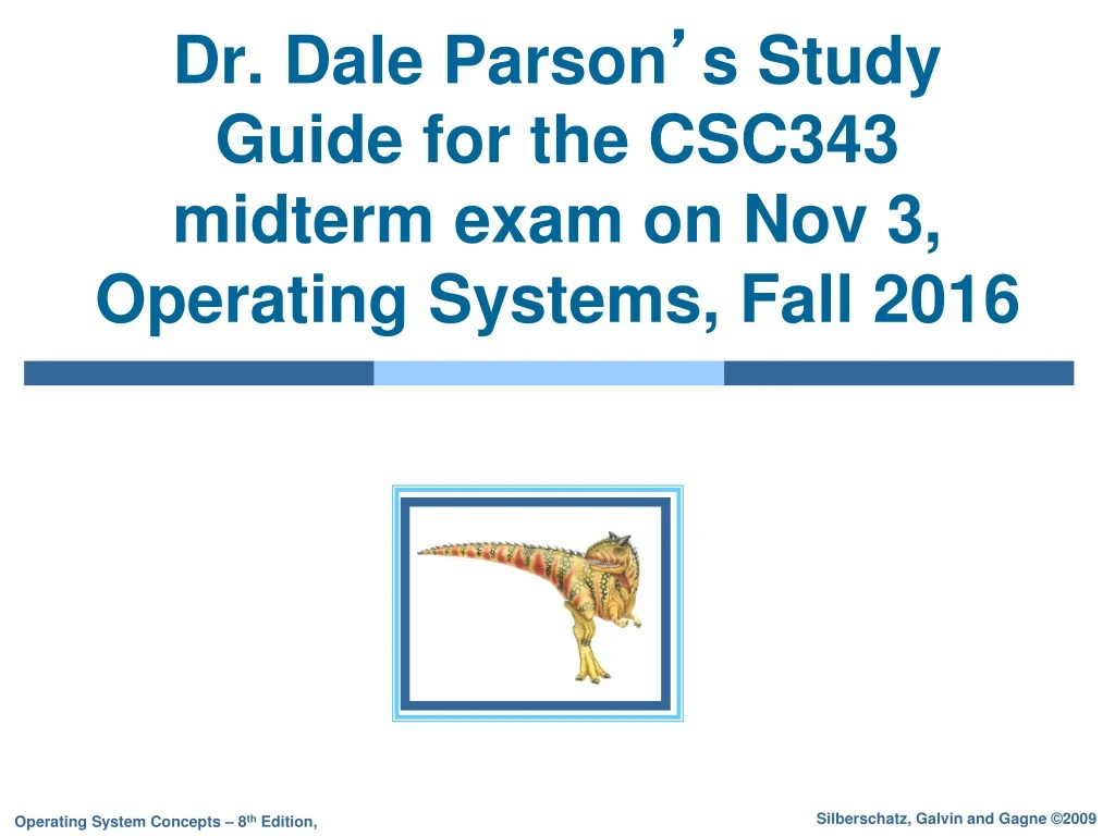 dr dale parson s study guide for the csc343 midterm exam on nov 3 operating systems fall 2016